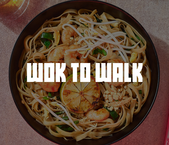 Wok to Walk